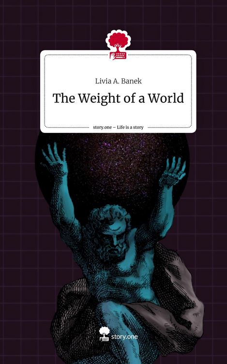 Produktbild: The Weight of a World. Life is a Story - story.one