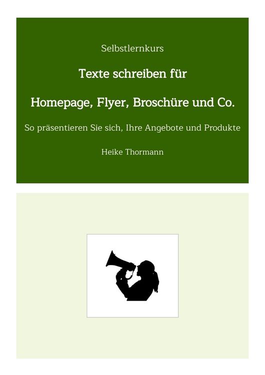 Produktbild: Selbstlernkurs: Texte schreiben f&uuml;r Homepage, Flyer, Brosch&uuml;re und Co.