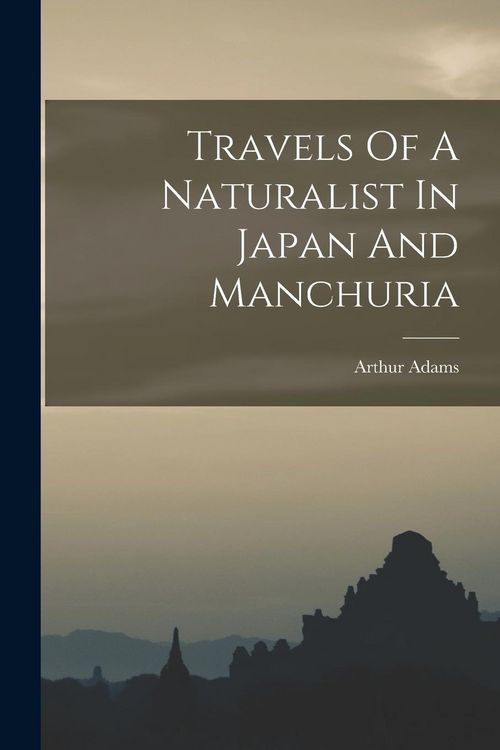 Produktbild: Travels Of A Naturalist In Japan And Manchuria