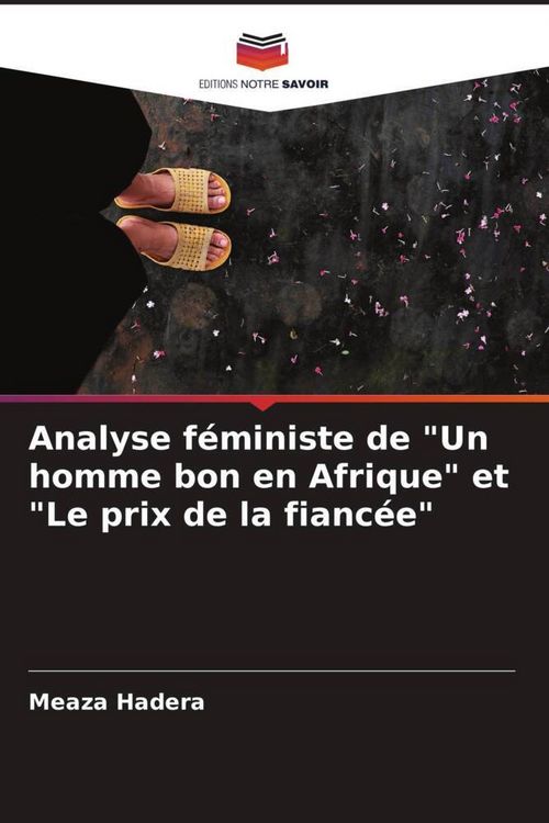 Produktbild: Analyse f&eacute;ministe de "Un homme bon en Afrique" et "Le prix de la fianc&eacute;e"