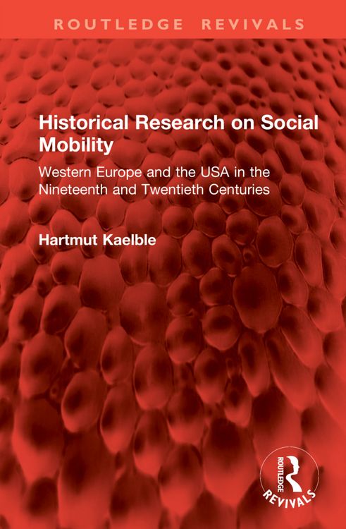 Produktbild: Kaelble, H: Historical Research on Social Mobility