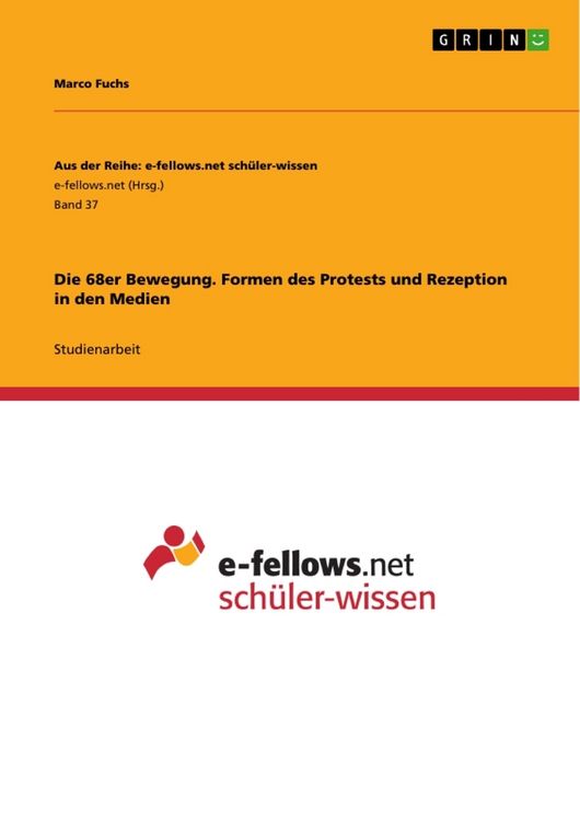Produktbild: Die 68er Bewegung. Formen des Protests und Rezeption in den Medien