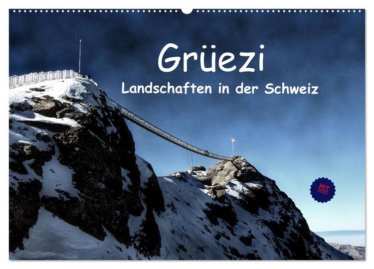 Produktbild: Gr&uuml;ezi . Landschaften in der Schweiz Planer (Wandkalender 2026 DIN A2 quer), CALVENDO Monatskalender