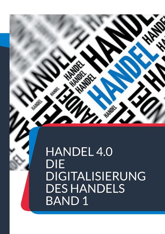 Produktbild: Handel 4.0 Die Digitalisierung des Handels