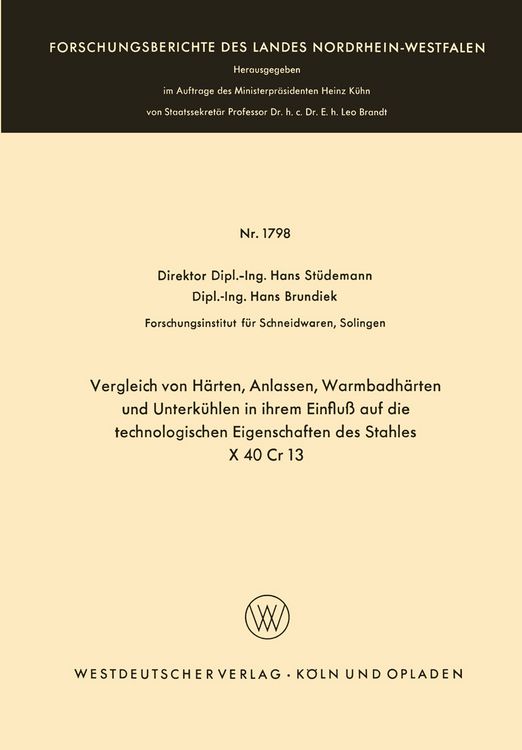 Produktbild: Vergleich von H&auml;rten, Anlassen, Warmbadh&auml;rten und Unterk&uuml;hlen in ihrem Einflu&szlig; auf die technologischen Eigenschaften des Stahles X 40 Cr 13