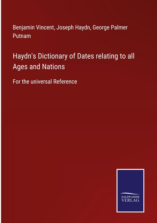 Produktbild: Haydn's Dictionary of Dates relating to all Ages and Nations