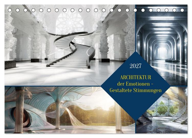 Produktbild: Architektur der Emotionen - Gestaltete Stimmungen (Tischkalender 2027 DIN A5 quer), CALVENDO Monatskalender