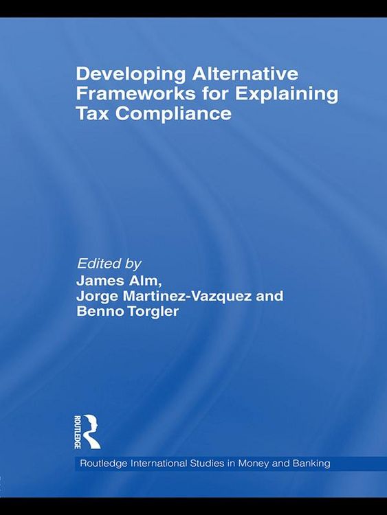 Produktbild: Developing Alternative Frameworks for Explaining Tax Compliance
