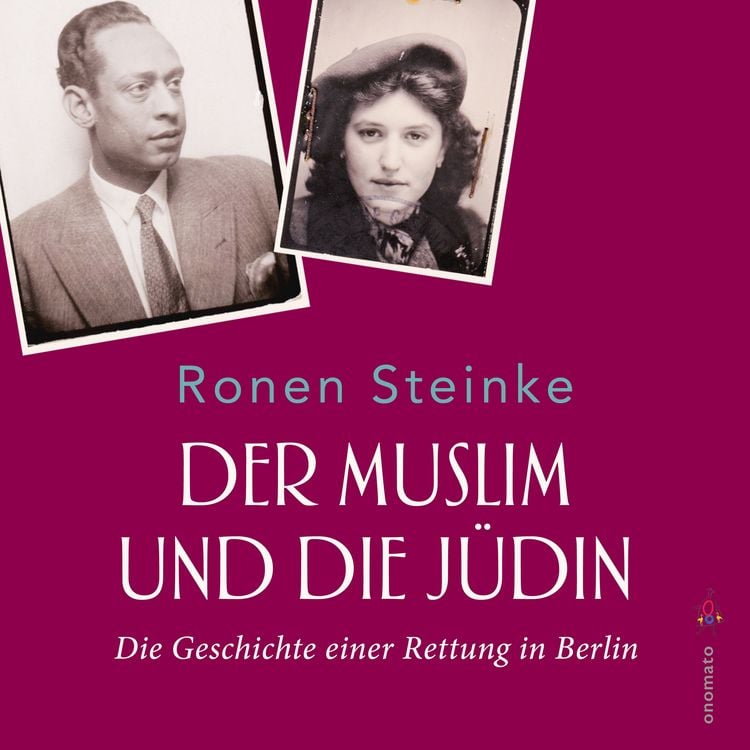 Produktbild: Der Muslim und die J&uuml;din. Die Geschichte einer Rettung in Berlin
