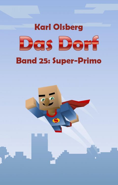 Produktbild: Das Dorf Band 25: Super-Primo