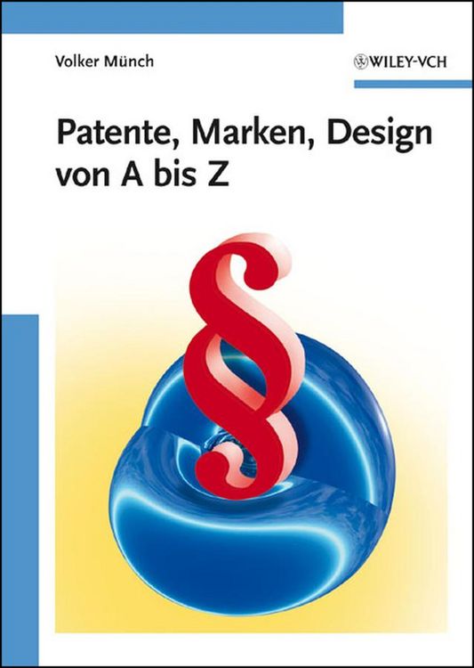 Produktbild: Patente, Marken, Design von A bis Z