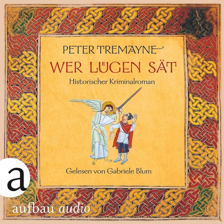 Bild vom Artikel Wer Lügen sät vom Autor Peter Tremayne