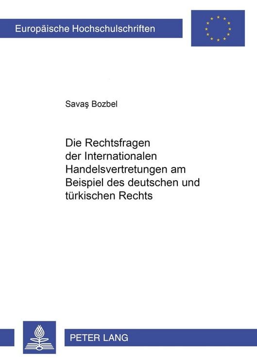 Produktbild: Die Rechtsfragen der Internationalen Handelsvertretungen am Beispiel des deutschen und t&uuml;rkischen Rechts