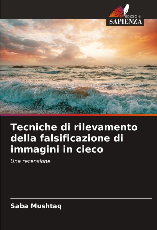Produktbild: Tecniche di rilevamento della falsificazione di immagini in cieco