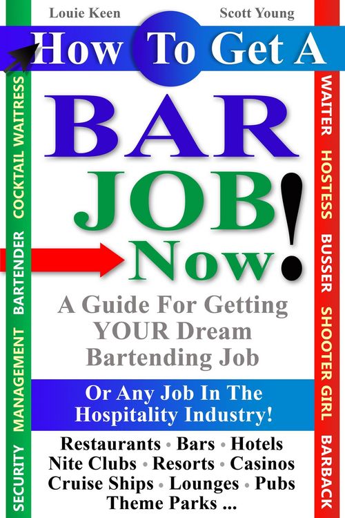Produktbild: How To Get A Bar Job Now! A Guide To Getting Your Dream Job In The Hospitality Industry