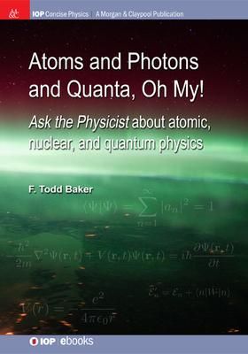 Produktbild: Atoms and Photons and Quanta, Oh My!