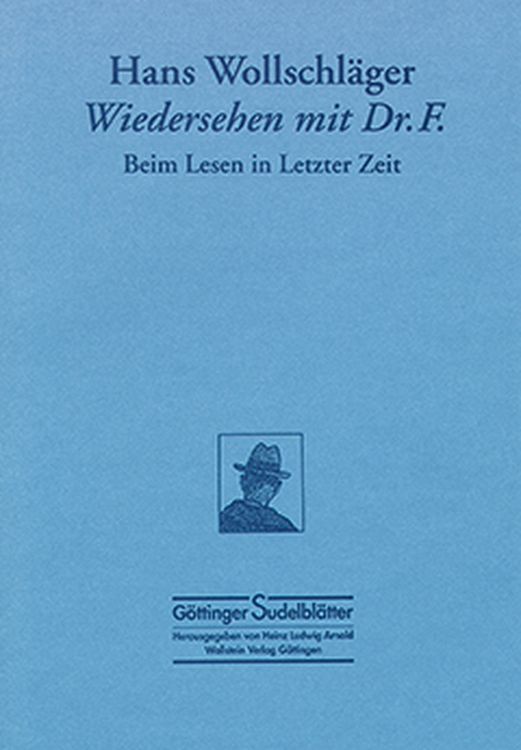 Bild vom Artikel Wiedersehen mit Dr. F. vom Autor Hans Wollschläger