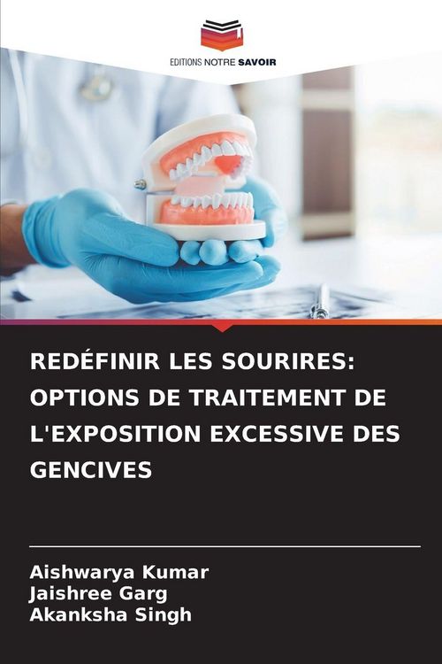 Produktbild: Red&eacute;finir Les Sourires: Options De Traitement De L'exposition Excessive des Gencives