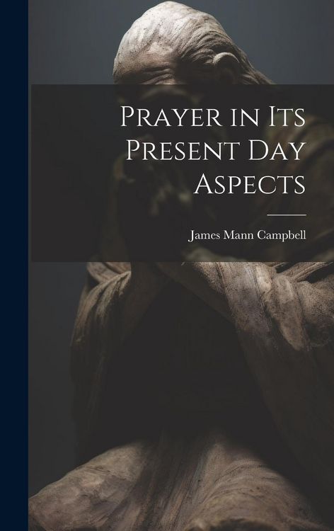 Produktbild: Prayer in Its Present Day Aspects