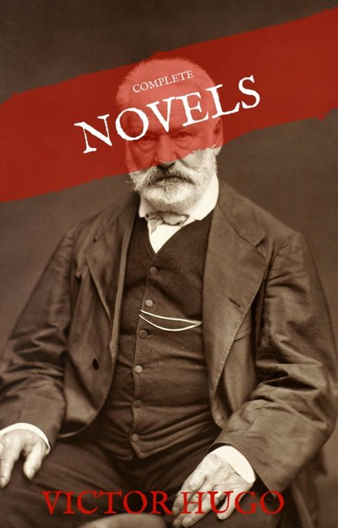 Produktbild: Victor Hugo: The Complete Novels (House of Classics)