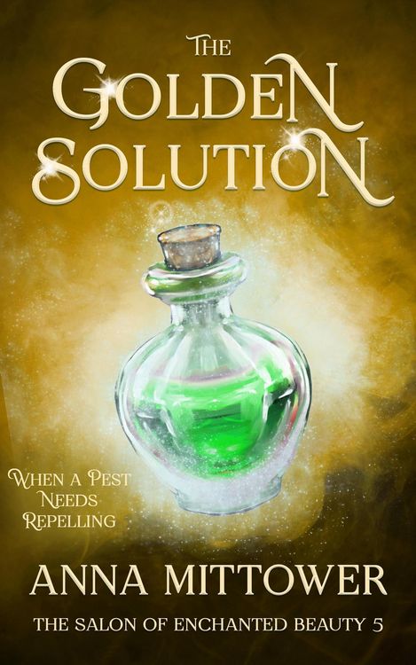 Produktbild: The Golden Solution (The Salon of Enchanted Beauty, #5)