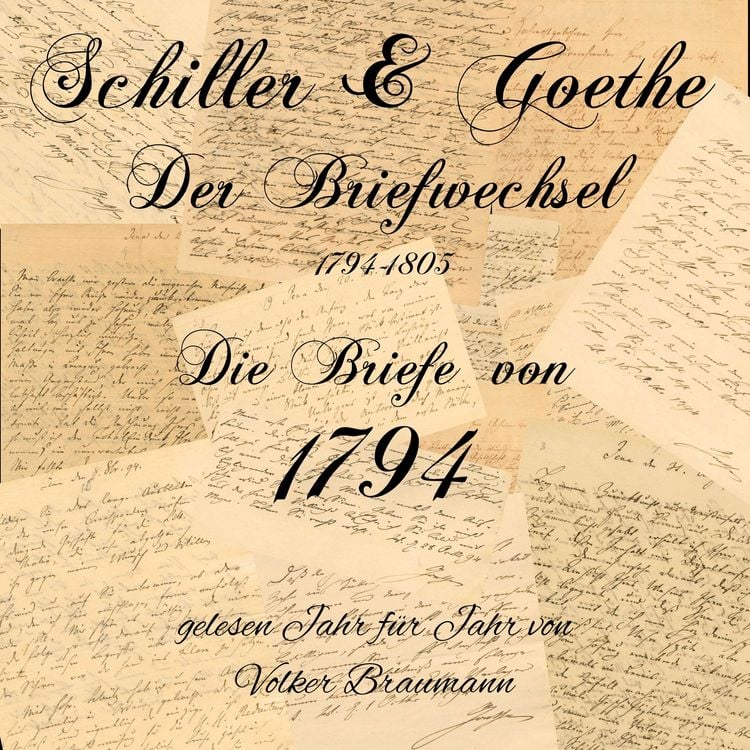 Produktbild: Schiller & Goethe &ndash; Der Briefwechsel 1794-1805