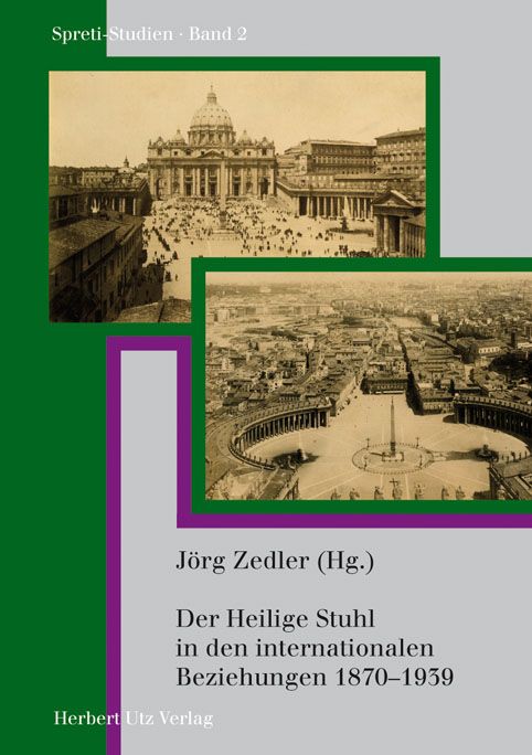 Produktbild: Der Heilige Stuhl in den internationalen Beziehungen 1870-1939