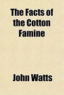 Produktbild: The Facts of the Cotton Famine