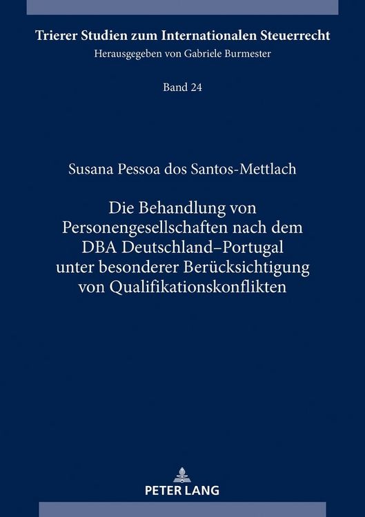 Produktbild: Die Behandlung von Personengesellschaften nach dem DBA Deutschland&ndash;Portugal unter besonderer Ber&uuml;cksichtigung von Qualifikationskonflikten