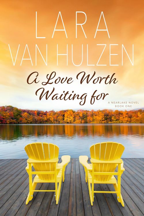Produktbild: A Love Worth Waiting For (The Nearlake Series, #1)