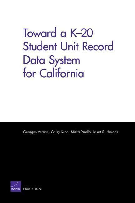 Produktbild: Toward a K-20 Student Unit Record Data System for California