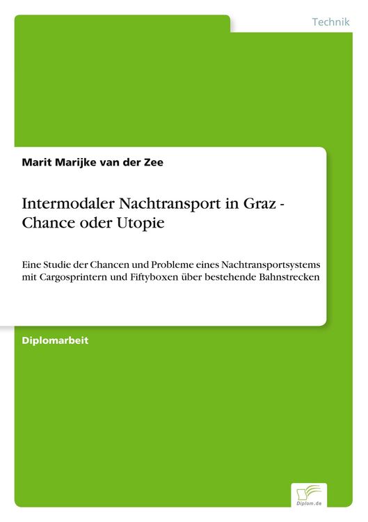 Produktbild: Intermodaler Nachtransport in Graz - Chance oder Utopie