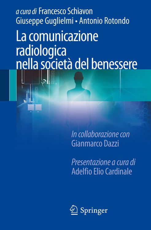 Produktbild: La comunicazione radiologica nella societ&agrave; del benessere