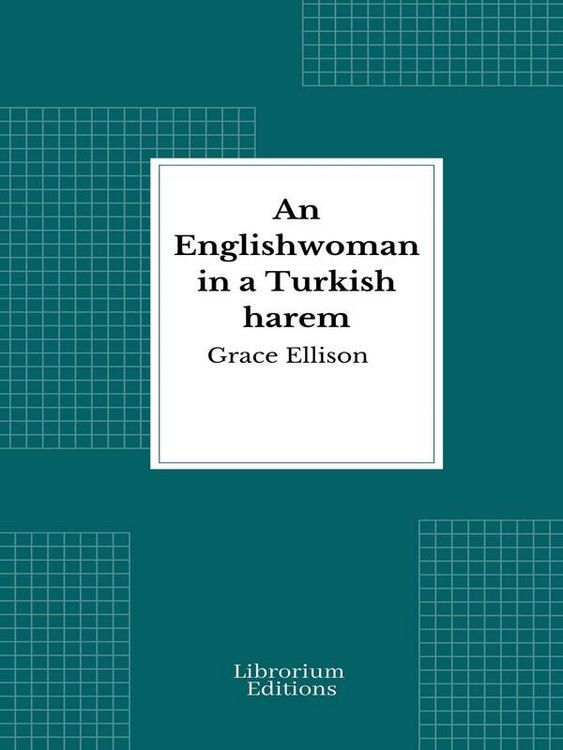 Produktbild: An Englishwoman in a Turkish harem