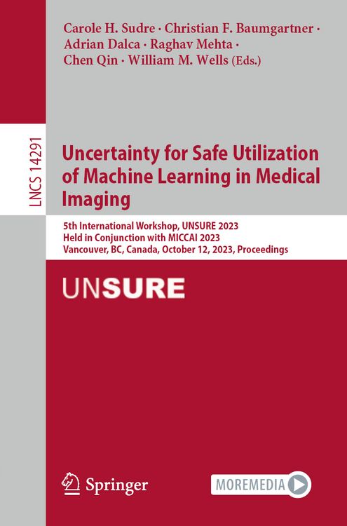 Produktbild: Uncertainty for Safe Utilization of Machine Learning in Medical Imaging
