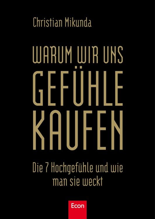 Produktbild: Warum wir uns Gef&uuml;hle kaufen