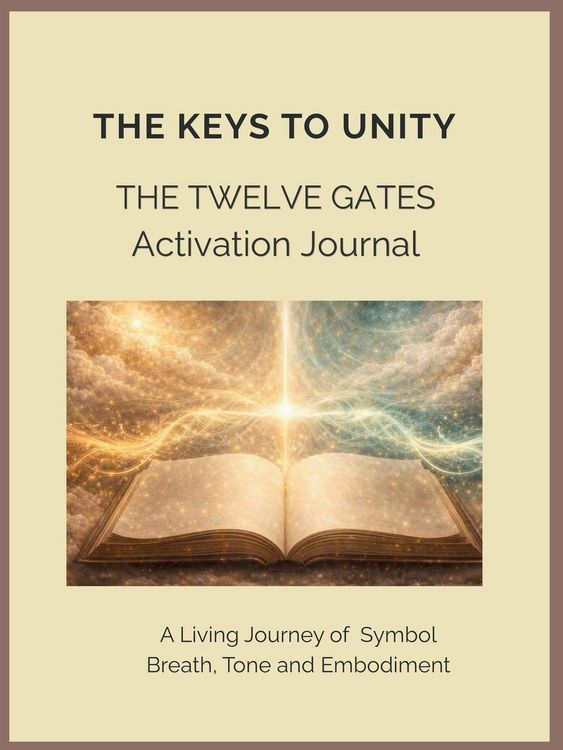 Produktbild: The Keys to Unity The Twelve Gates Activation Journal A Living Journey of Breath, Tone and Embodiment