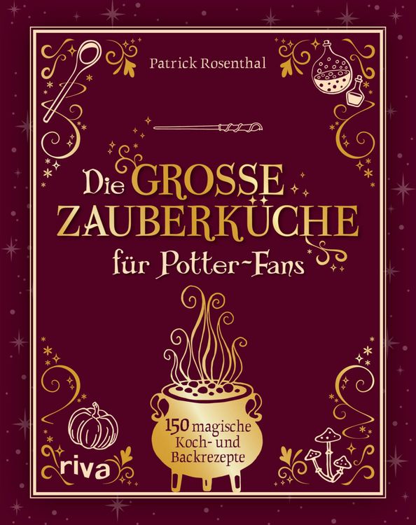 Produktbild: Die gro&szlig;e Zauberk&uuml;che f&uuml;r Potter-Fans