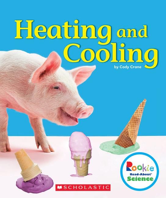 Produktbild: Heating and Cooling (Rookie Read-About Science: Physical Science)
