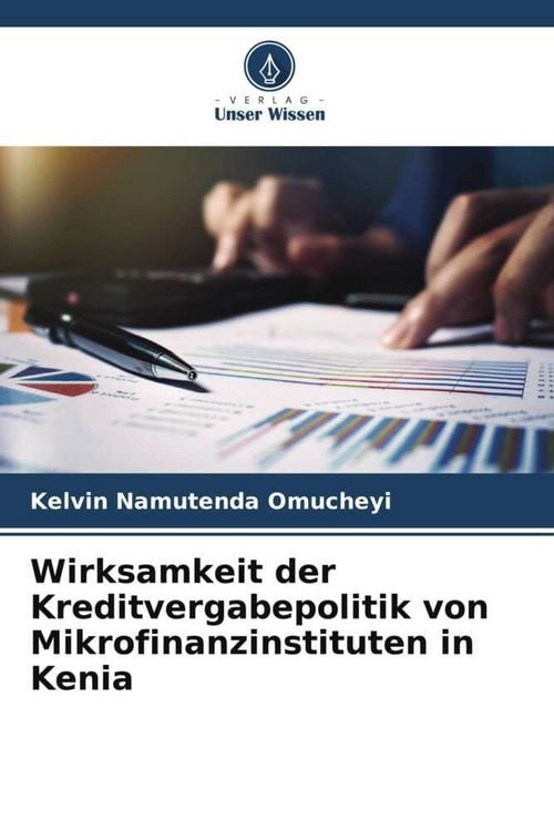 Produktbild: Wirksamkeit der Kreditvergabepolitik von Mikrofinanzinstituten in Kenia
