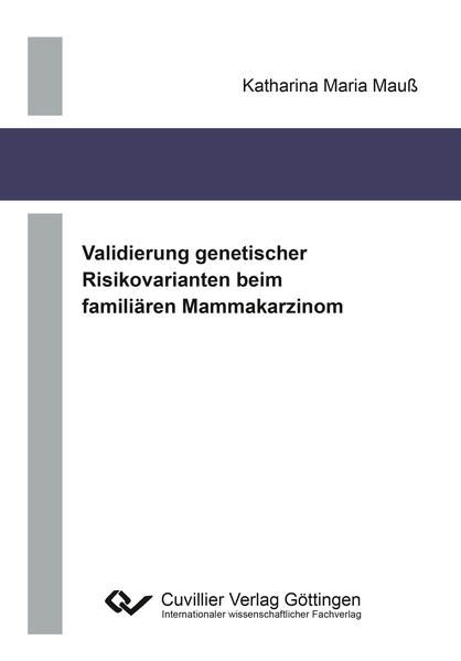 Produktbild: Validierung genetischer Risikovarianten beim famili&auml;ren Mammakarzinom