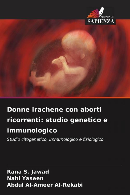 Produktbild: Donne irachene con aborti ricorrenti: studio genetico e immunologico