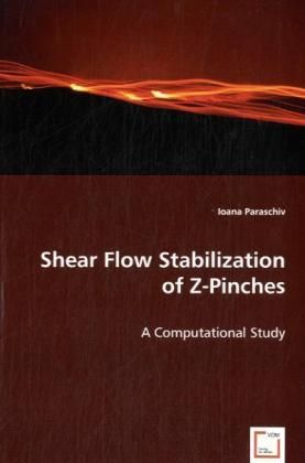 Produktbild: Paraschiv, I: Shear Flow Stabilization of Z-Pinches
