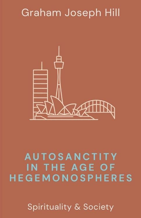 Produktbild: Autosanctity in the Age of Hegemonospheres