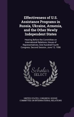 Produktbild: Effectiveness of U.S. Assistance Programs in Russia, Ukraine, Armenia, and the Other Newly Independent States
