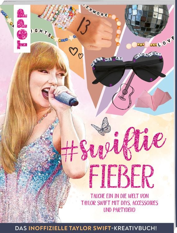 Produktbild: Swiftie Fieber - Das inoffizielle Taylor Swift-Kreativbuch!