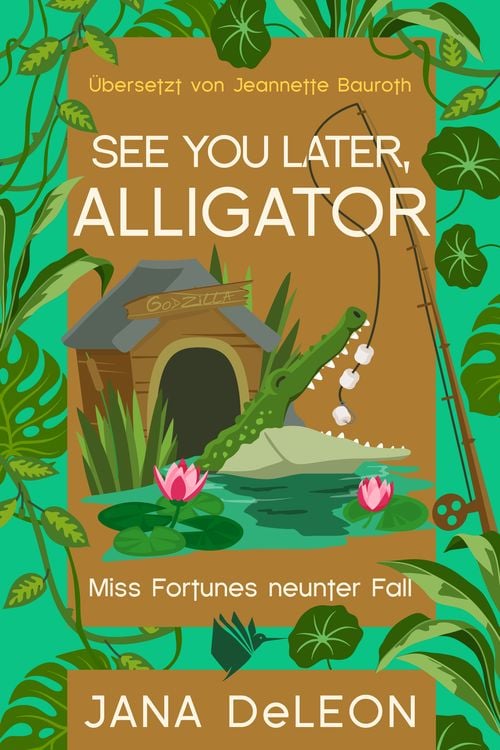 Bild vom Artikel See you later, Alligator vom Autor Jana DeLeon