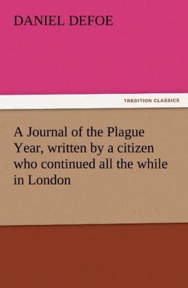 Produktbild: A Journal of the Plague Year, written by a citizen who continued all the while in London