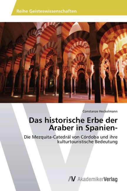 Produktbild: Das historische Erbe der Araber in Spanien-