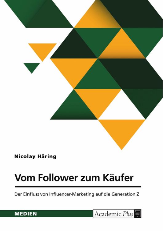 Produktbild: Vom Follower zum K&auml;ufer. Der Einfluss von Influencer-Marketing auf die Generation Z